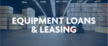 Equipment Loans and Leasing