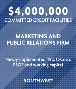 $4 million - Marketing and Communications Firm - Southwest